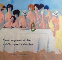 Il caso singolare di Ges&ugrave; e della cagnetta Evaristo