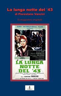 La lunga notte del '43. Sceneggiatura originale
