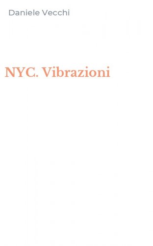 NYC. Vibrazioni