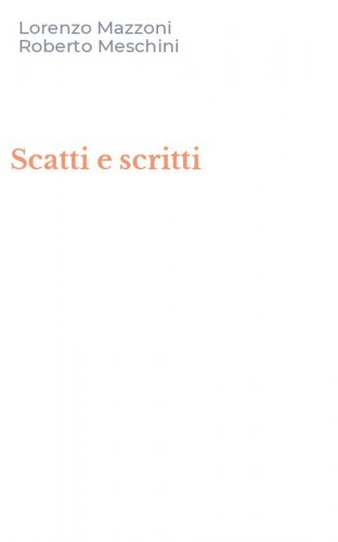 Scatti e scritti