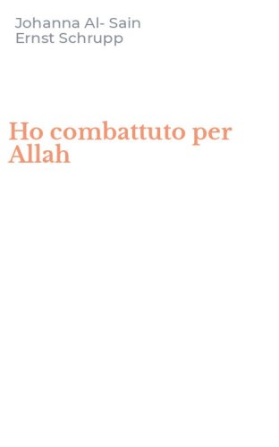 Ho combattuto per Allah