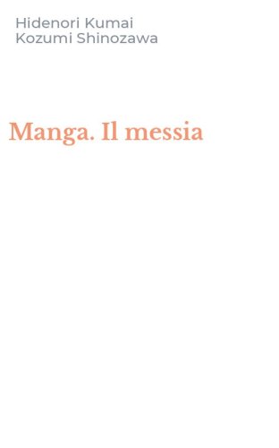 Manga. Il messia