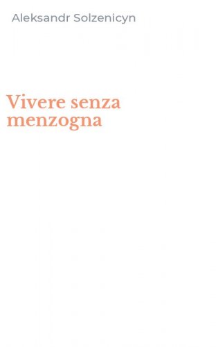 Vivere senza menzogna