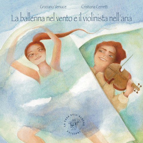 La ballerina nel vento e il violinista nell'aria