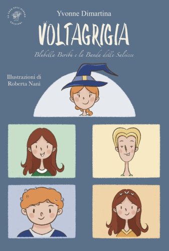 Voltagrigia: Blubella Berib&ugrave; e la banda delle Salsicce