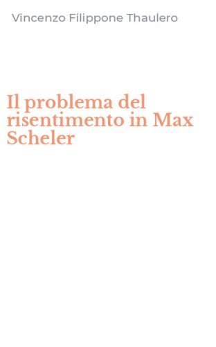 Il problema del risentimento in Max Scheler