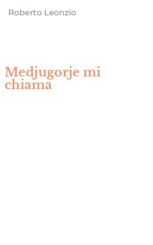 Medjugorje mi chiama