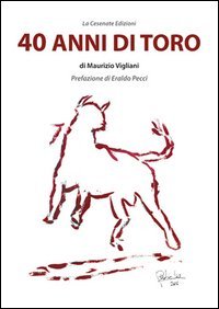 40 Anni di Toro