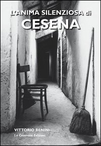 L'anima silenziosa di Cesena