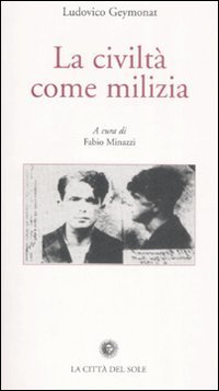 La civilt&agrave; come milizia