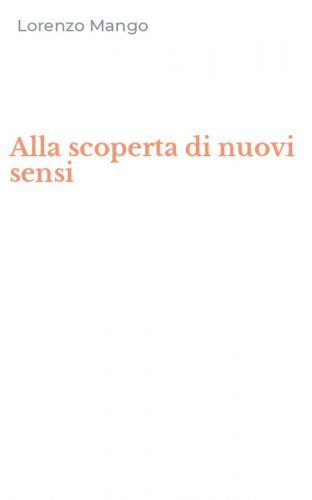 Alla scoperta di nuovi sensi