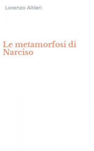Le metamorfosi di Narciso