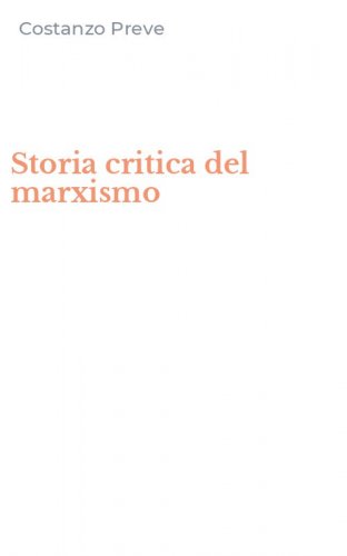Storia critica del marxismo