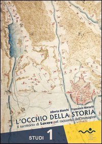 L'occhio della storia. Il territorio di Lovere nel racconto dell'immagine
