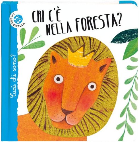 Chi c'&egrave; nella foresta? Cuc&ugrave; chi sono? Ediz. deluxe