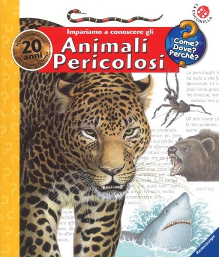 Impariamo a conoscere gli animali pericolosi