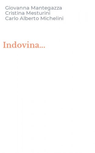 Indovina...