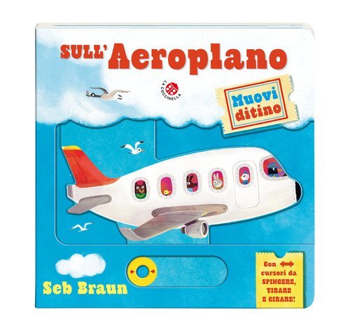 Sull'aeroplano. Muovi ditino