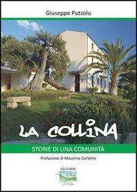 La Collina. Storie di una comunit&agrave;