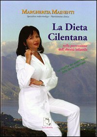 La dieta cilentana nella prevenzione dell'obesit&agrave; infantile