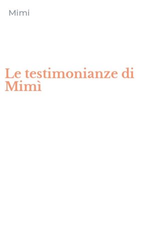 Le testimonianze di Mim&igrave;