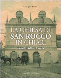 La chiesa di San Rozzo in Chiari. Primi studi e ricerche