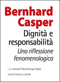 Dignit&agrave; e responsabilit&agrave;. Una riflessione fenomenologica