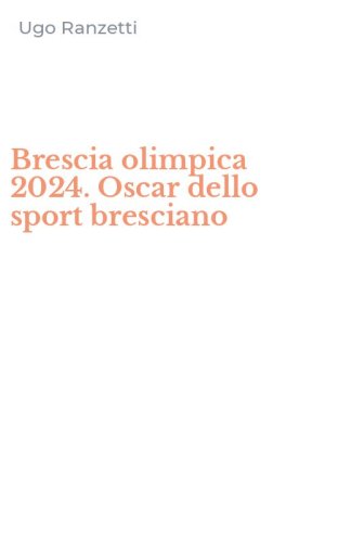 Brescia olimpica 2024. Oscar dello sport bresciano