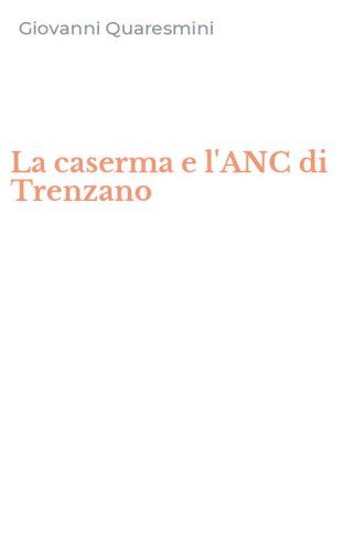 La caserma e l'ANC di Trenzano