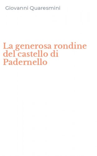 La generosa rondine del castello di Padernello