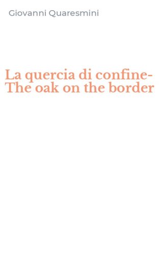 La quercia di confine-The oak on the border