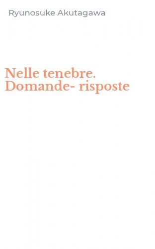 Nelle tenebre. Domande-risposte