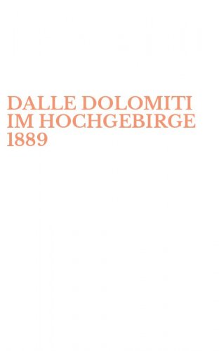 DALLE DOLOMITI IM HOCHGEBIRGE 1889
