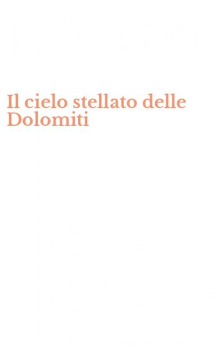Il cielo stellato delle Dolomiti