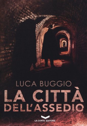 La citt&agrave; dell'assedio