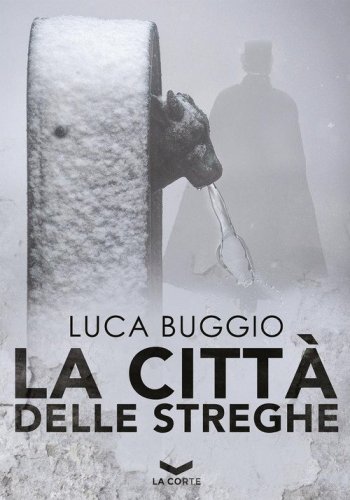 La citt&agrave; delle streghe