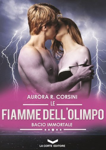 Le fiamme dell'olimpo. Bacio immortale