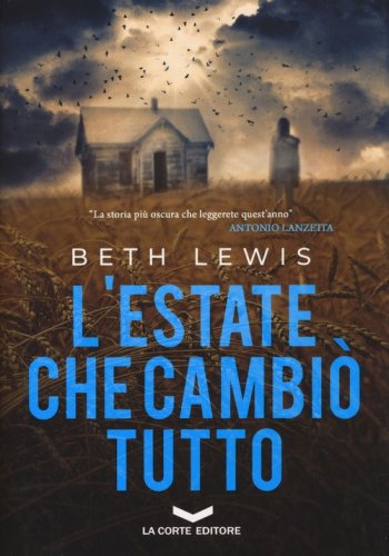 L'estate che cambi&ograve; tutto
