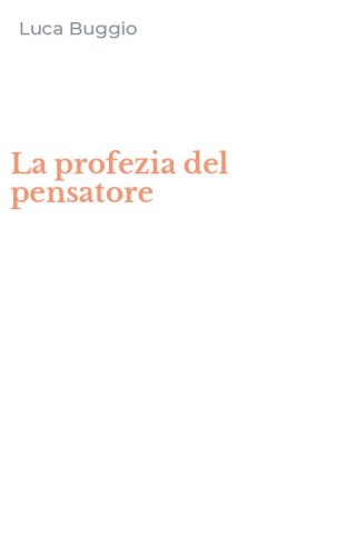La profezia del pensatore