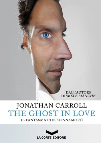 The ghost in love. Il fantasma che si innamor&ograve;