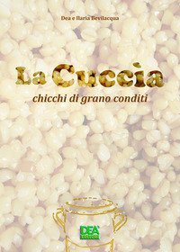 La cucc&igrave;a. Chicchi di grano conditi