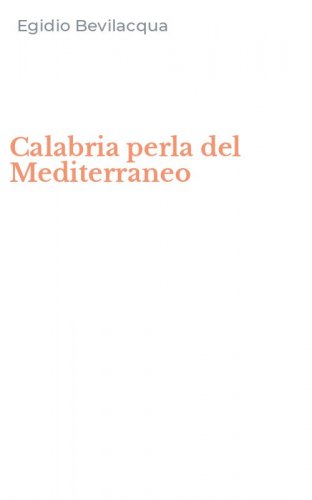 Calabria perla del Mediterraneo