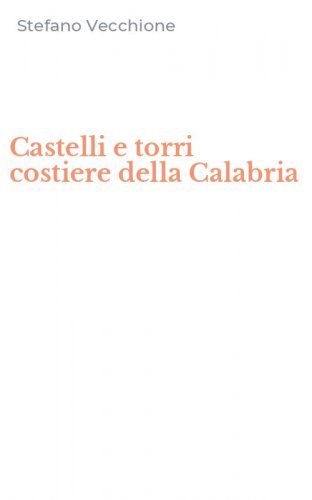 Castelli e torri costiere della Calabria