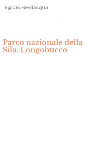 Parco nazionale della Sila. Longobucco