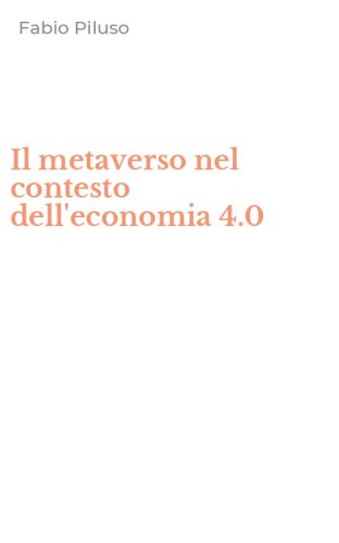 Il metaverso nel contesto dell'economia 4.0