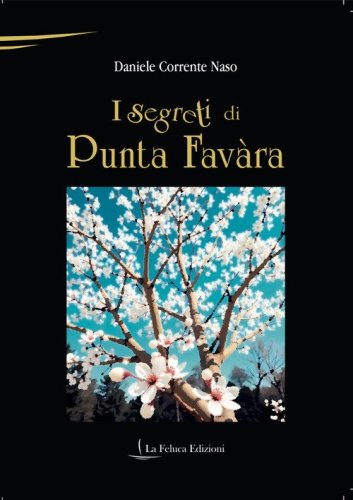 I segreti di Punta Fav&agrave;ra