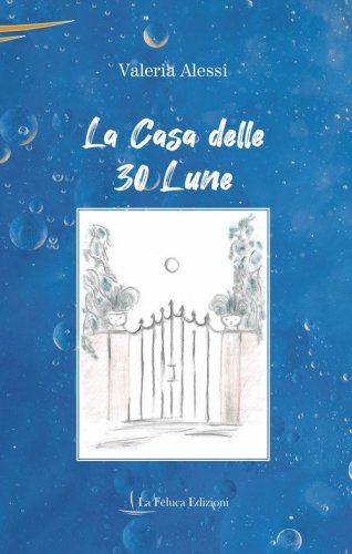 La casa delle 30 lune