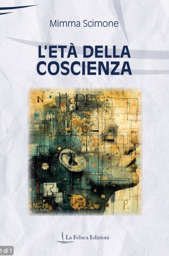 L'et&agrave; della coscienza
