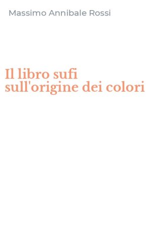 Il libro sufi sull'origine dei colori