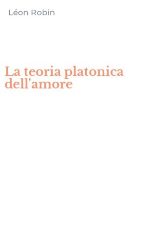 La teoria platonica dell'amore
